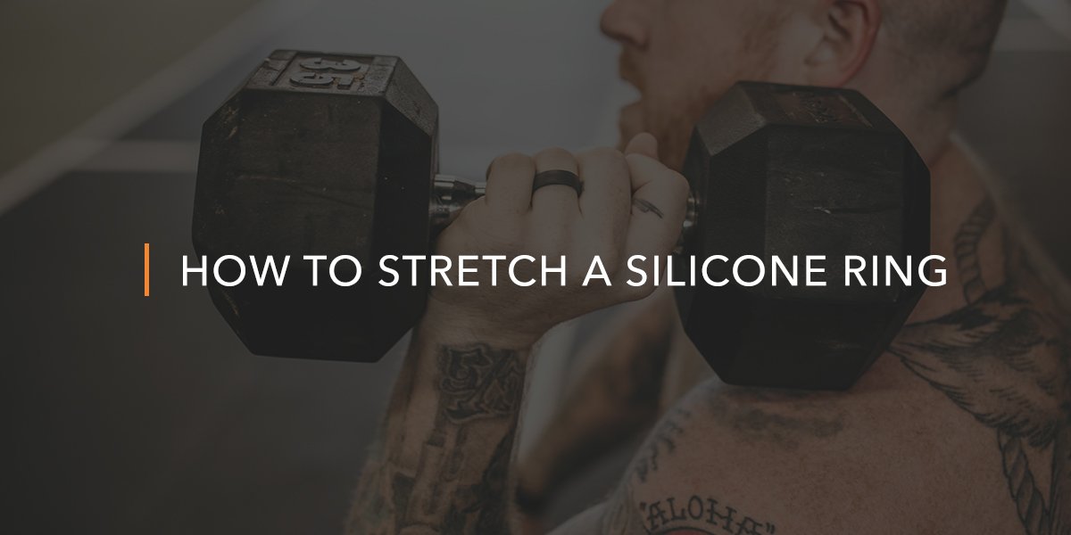 How to Stretch a Silicone Ring