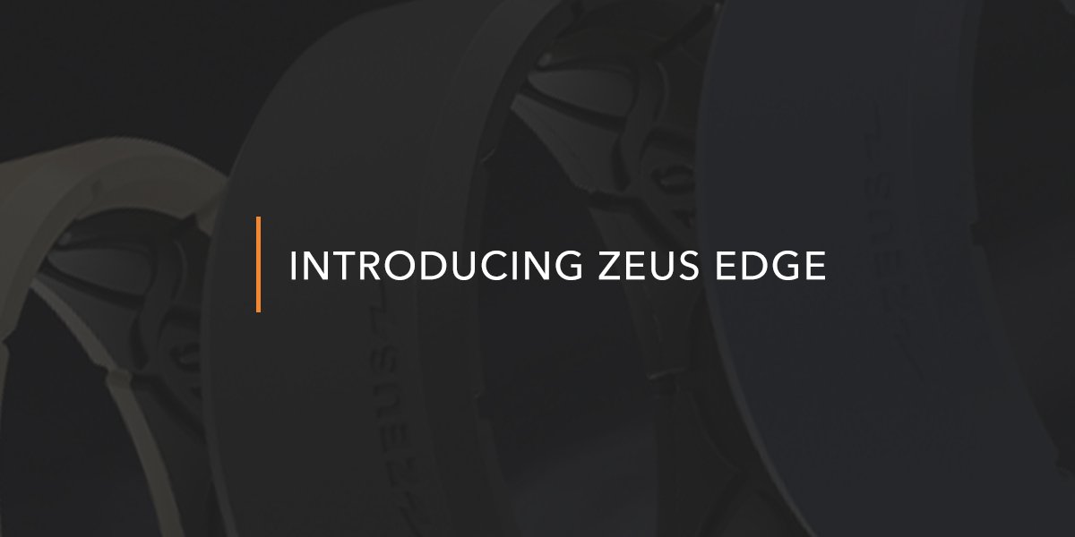 Introducing: Zeus Edge