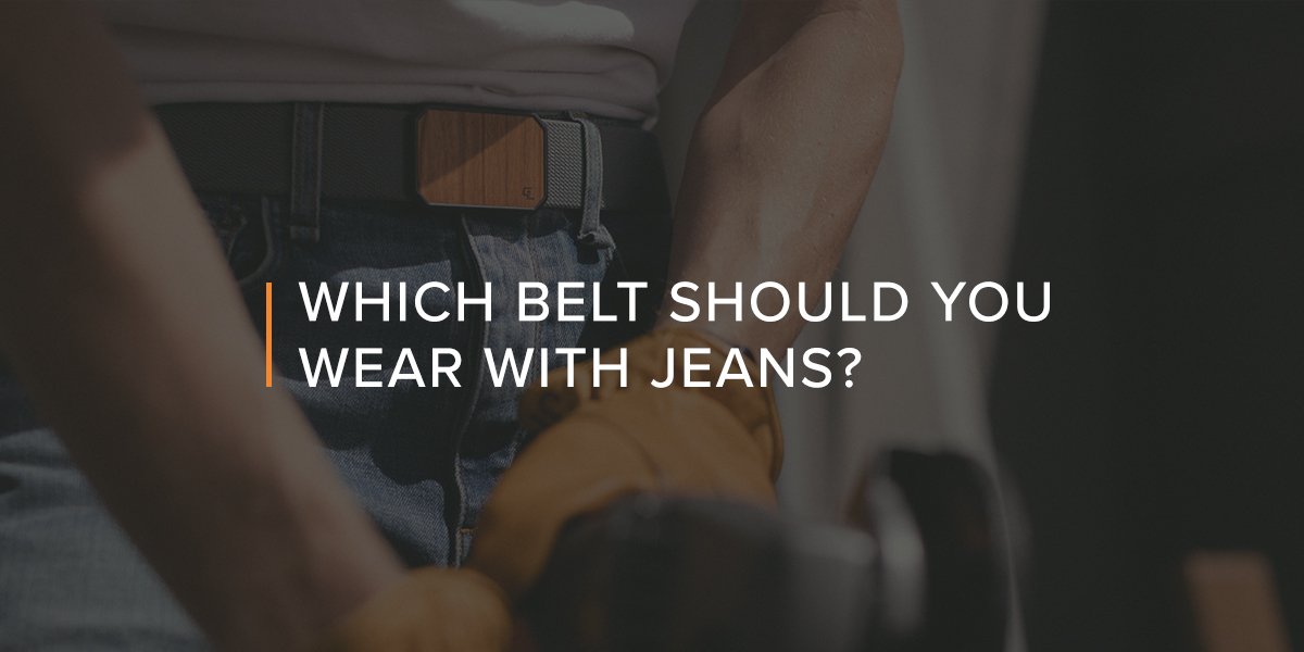 Which men's belt should you wear with jeans?