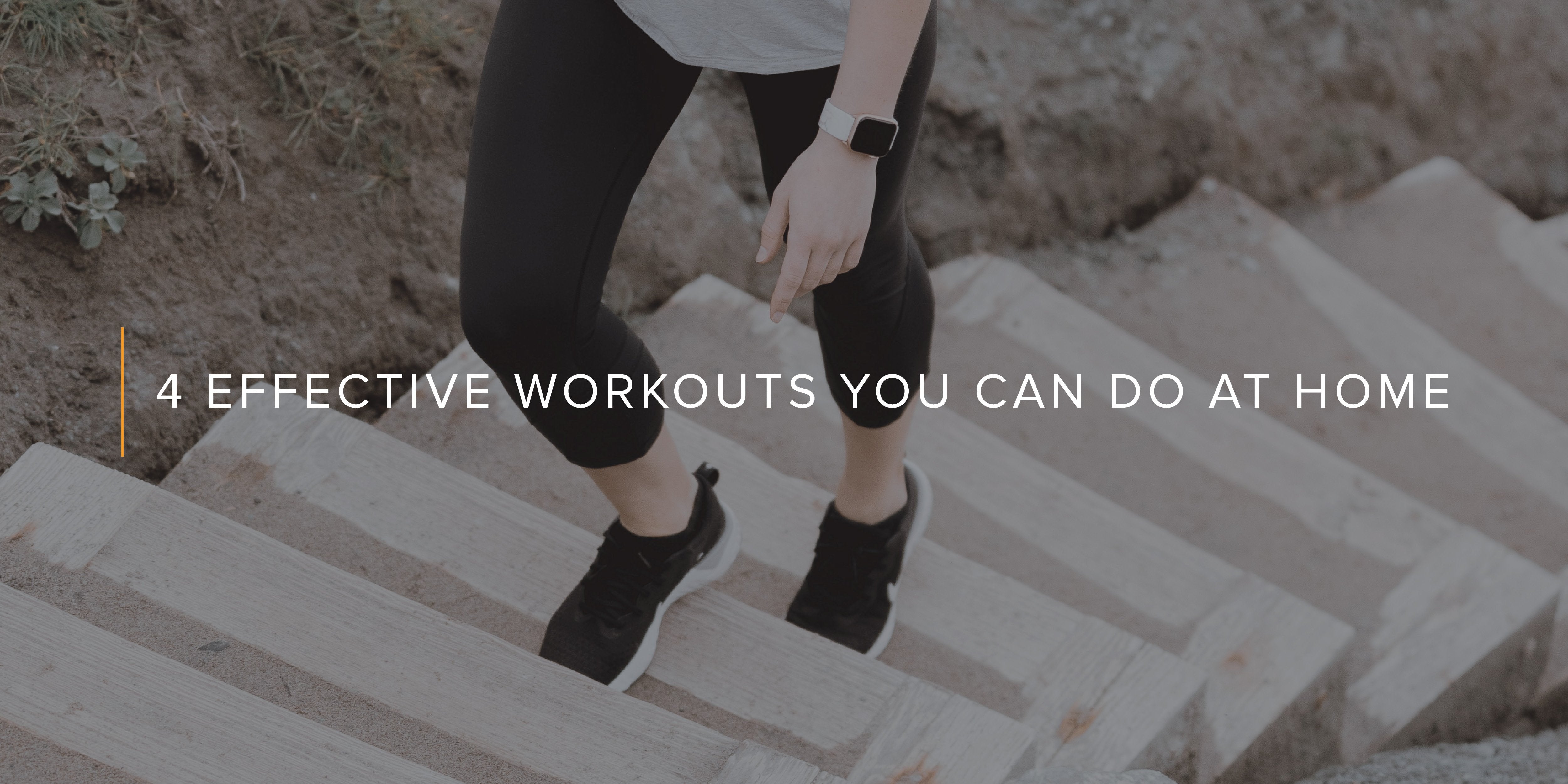 Four Effective Workouts You Can Do At Home