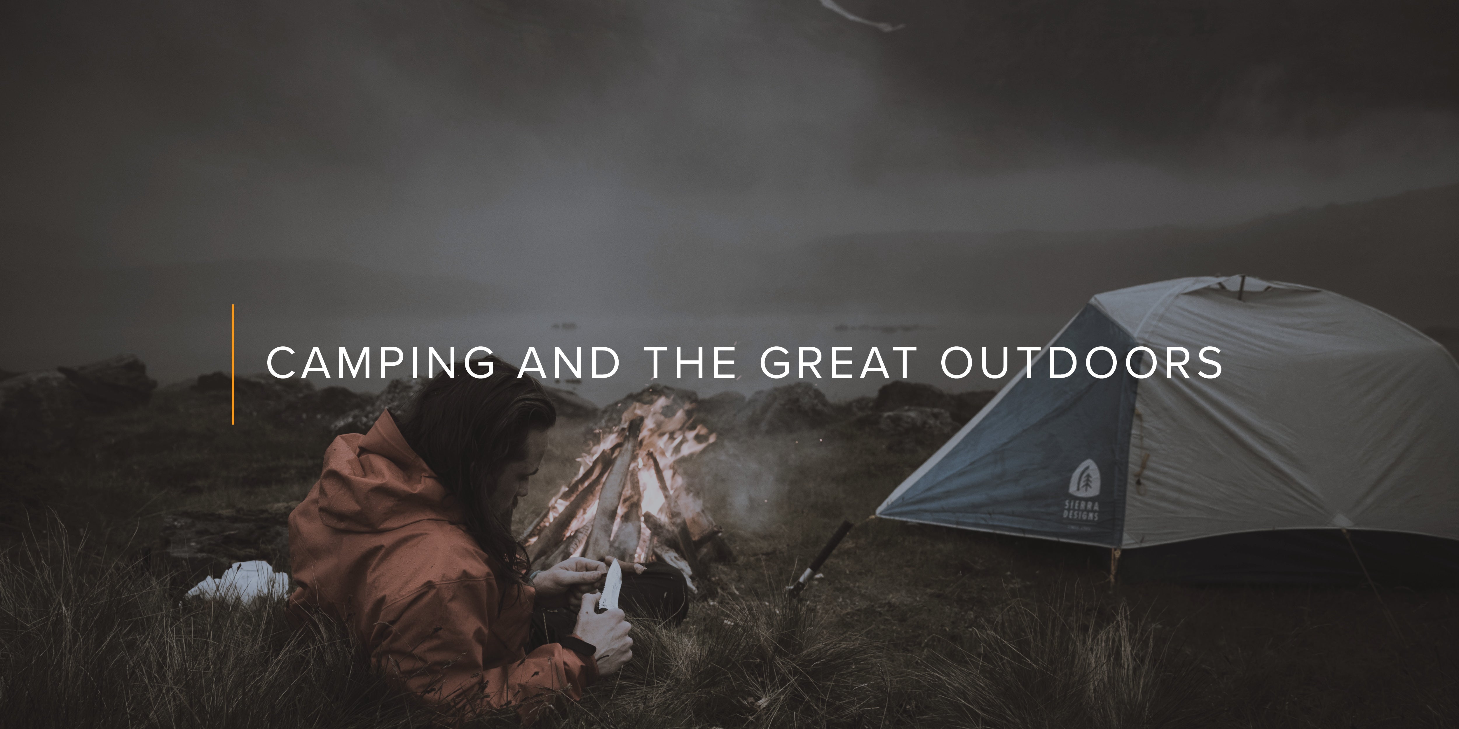 Camping and the Great Outdoors