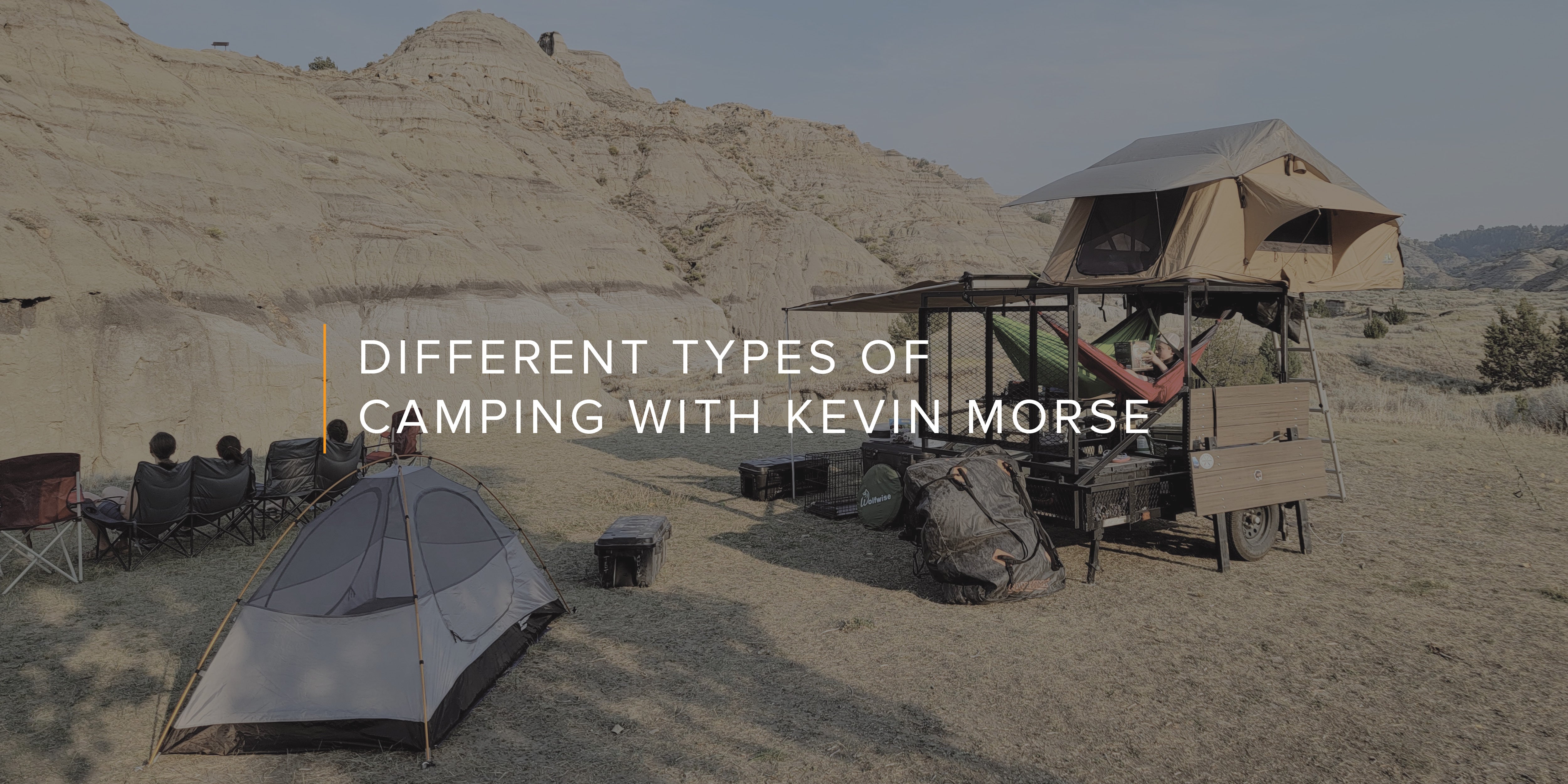 Different Types of Camping with Kevin Morse