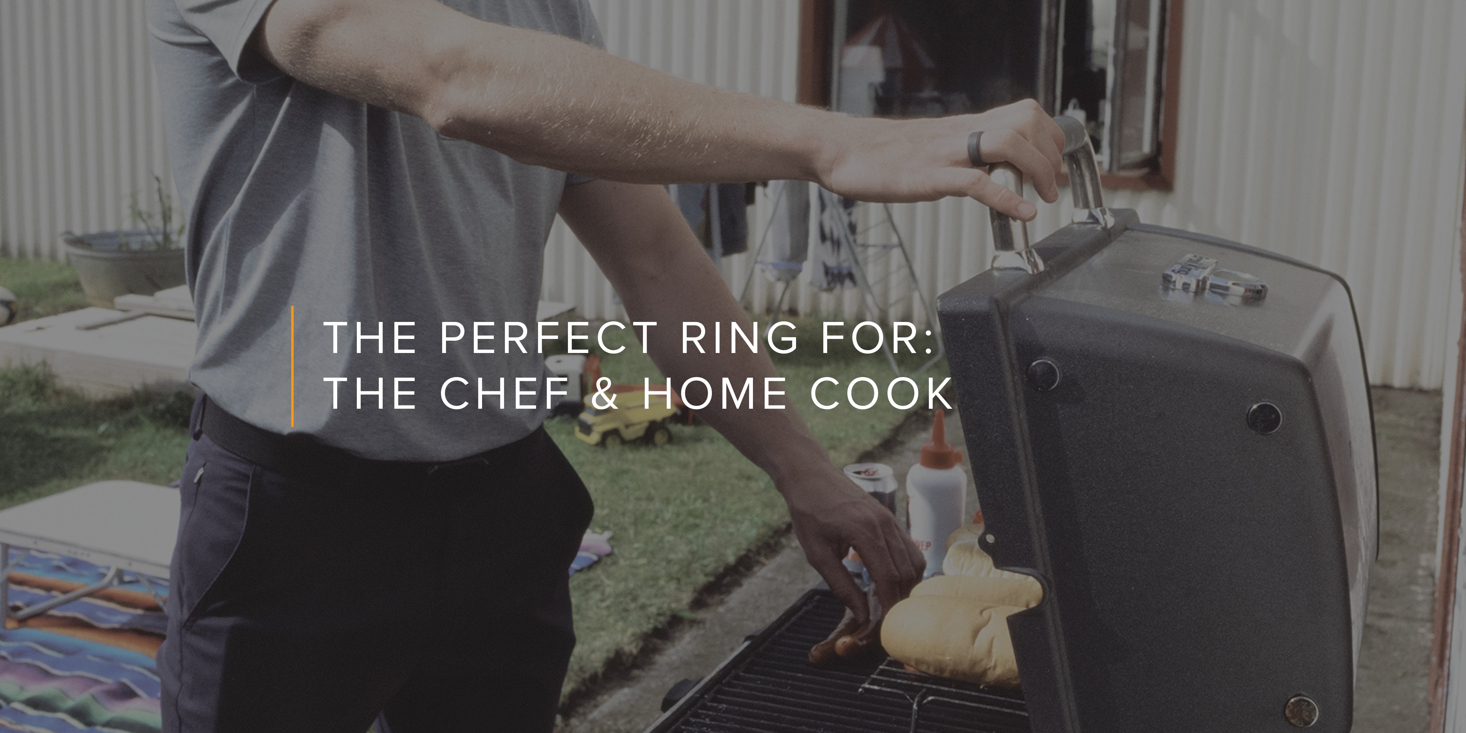 The Perfect Ring For: The Chef & Home Cook