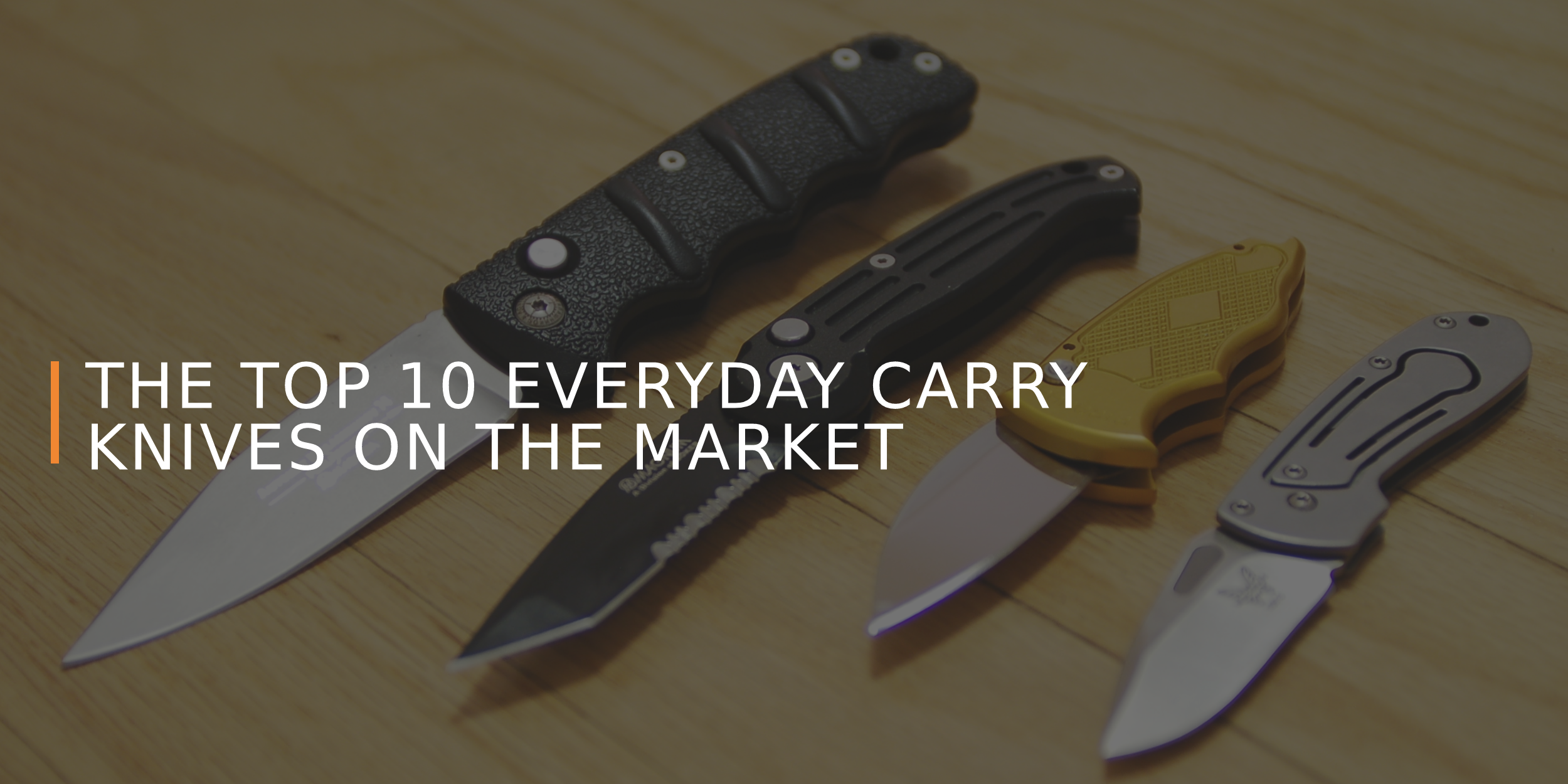What Are the Best Everyday Carry Knives?