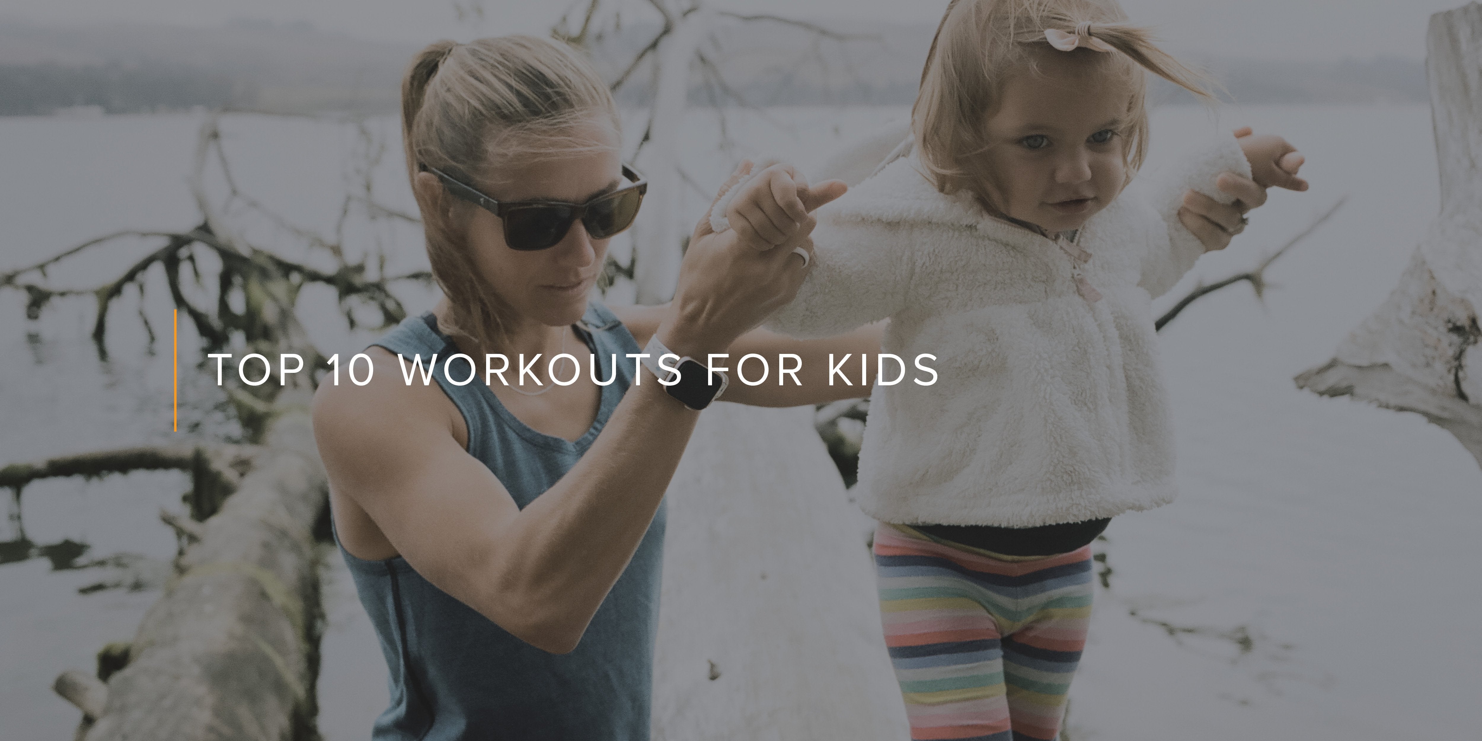Top 10 Workouts for Kids