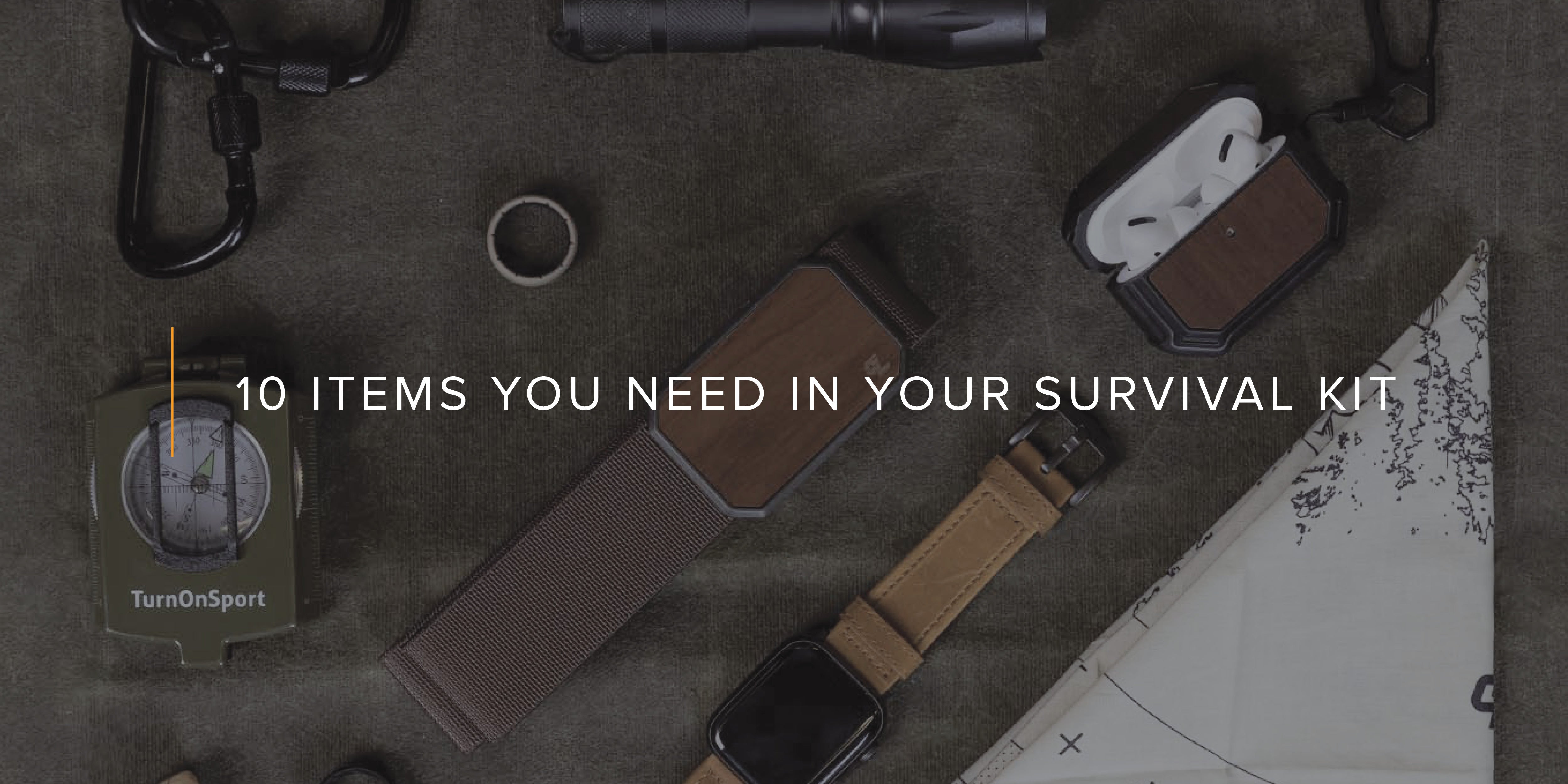 10 Items You Need in Your Survival Kit