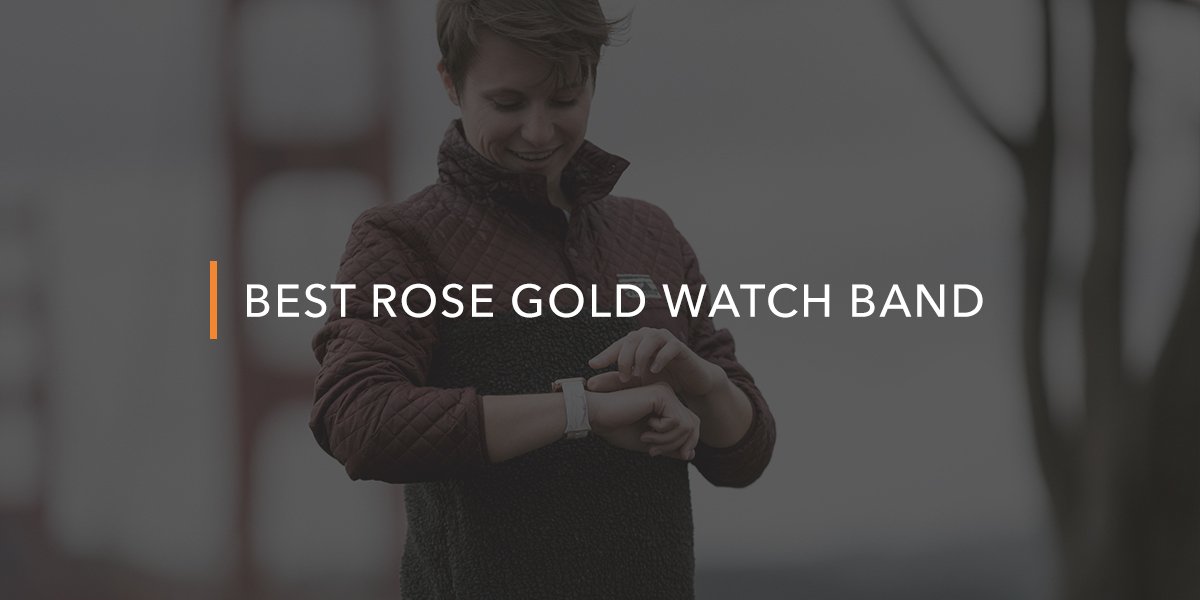 Our Best Breathable Watch Bands For The Rose Gold Apple Watch
